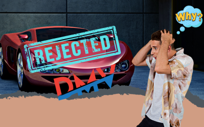 Why the DMV Rejected your Car Title